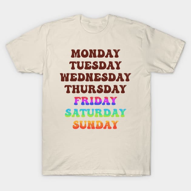 There are only Friday Saturday and Sunday in my life T-Shirt by haloakuadit